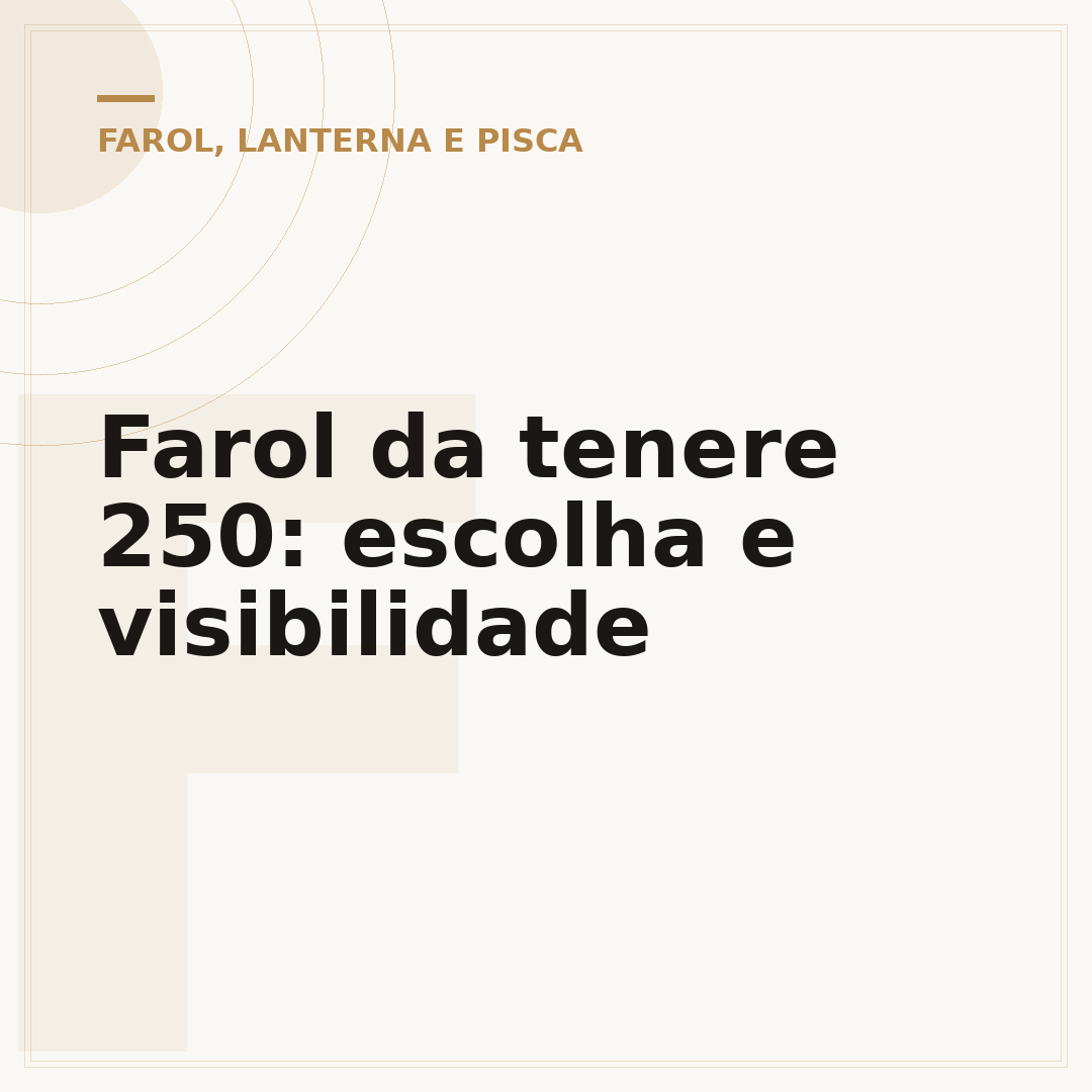 Farol da tenere 250: escolha e visibilidade