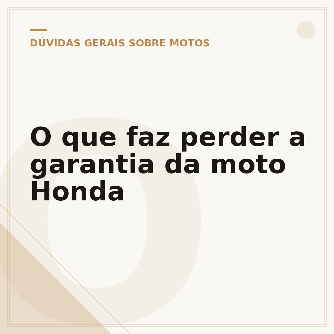O que faz perder a garantia da moto Honda