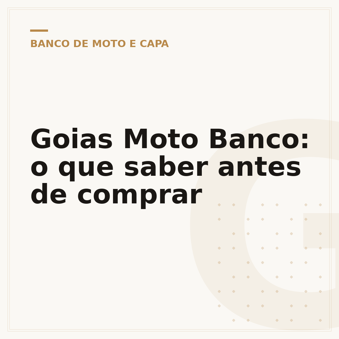 Goias Moto Banco: o que saber antes de comprar