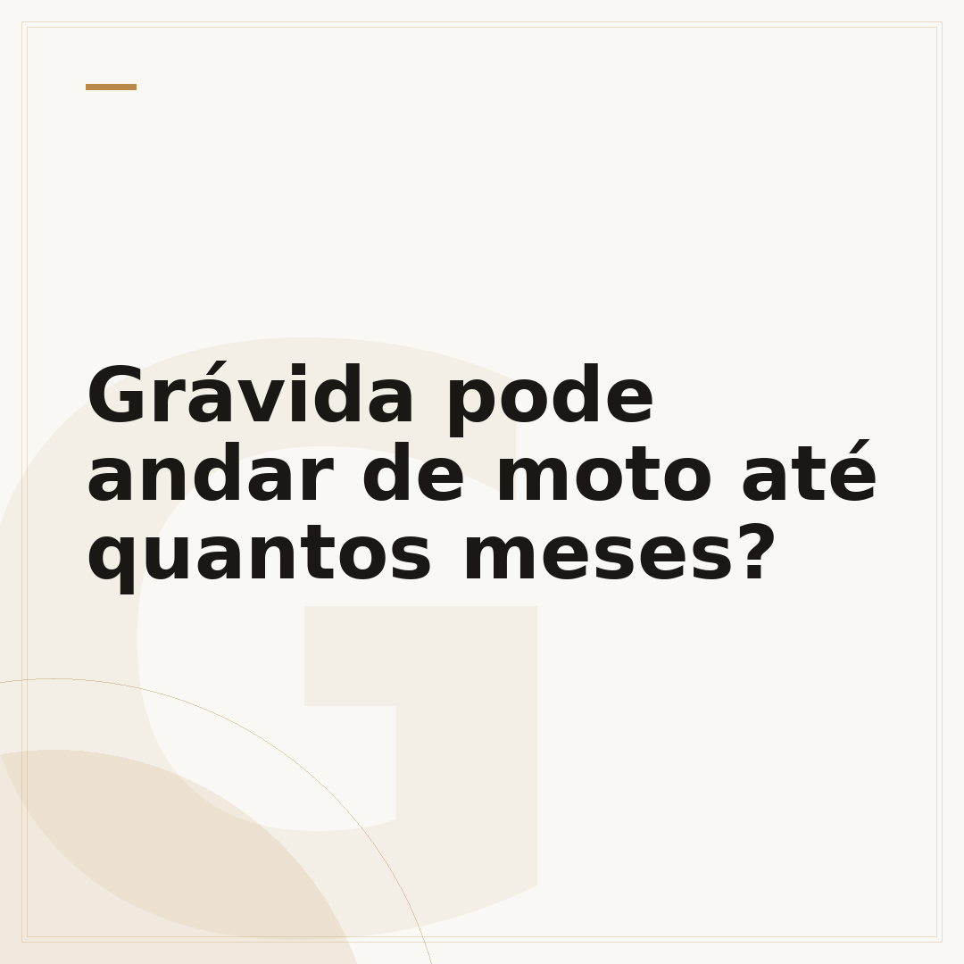 Grávida pode andar de moto até quantos meses?