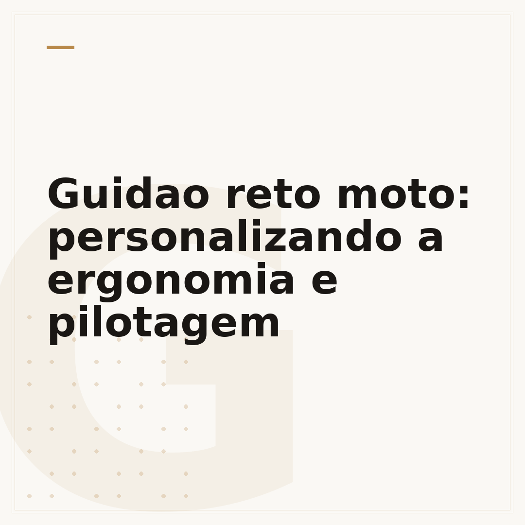 Guidao reto moto: personalizando a ergonomia e pilotagem