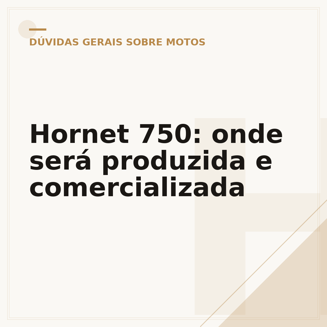 Hornet 750: onde será produzida e comercializada