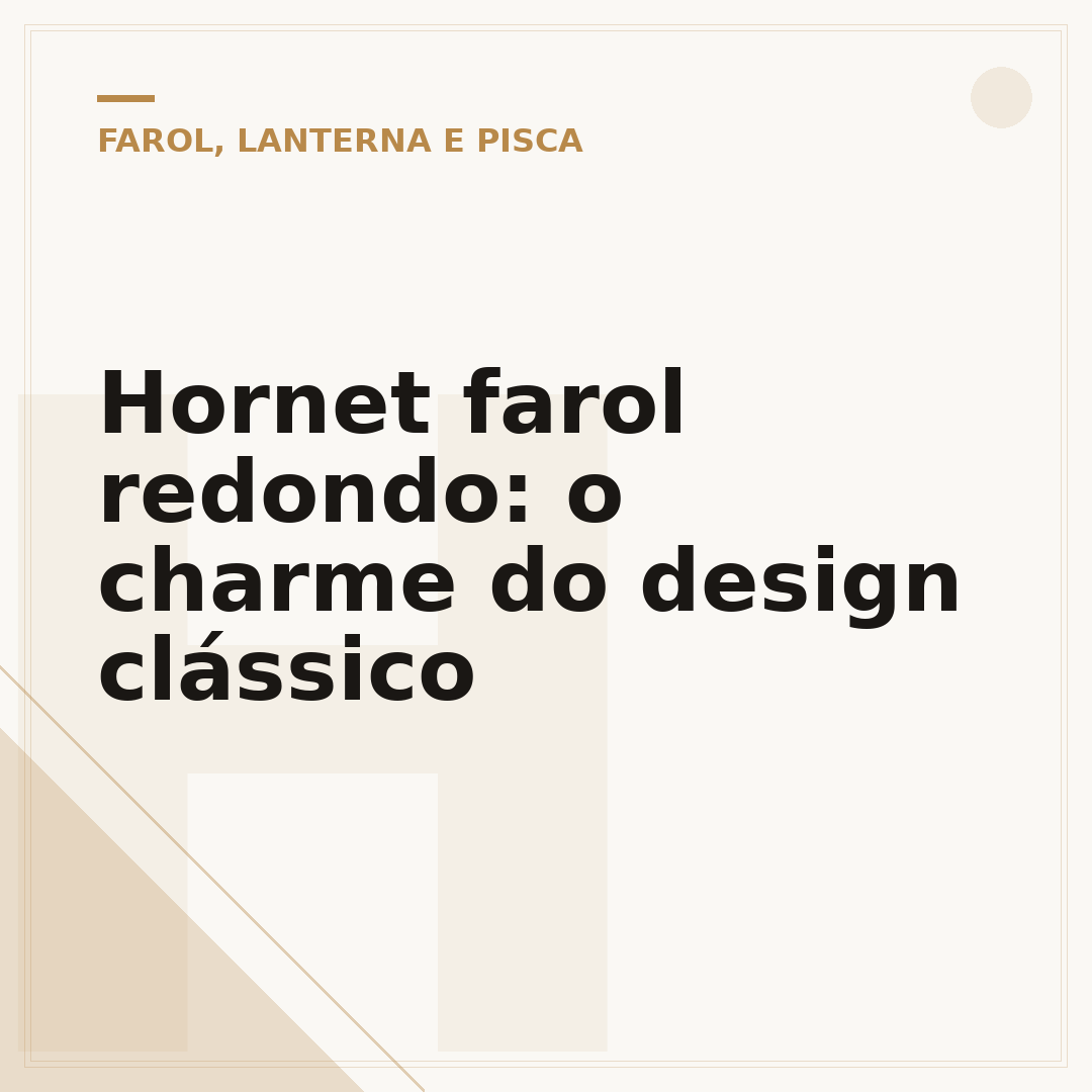 Hornet farol redondo: o charme do design clássico