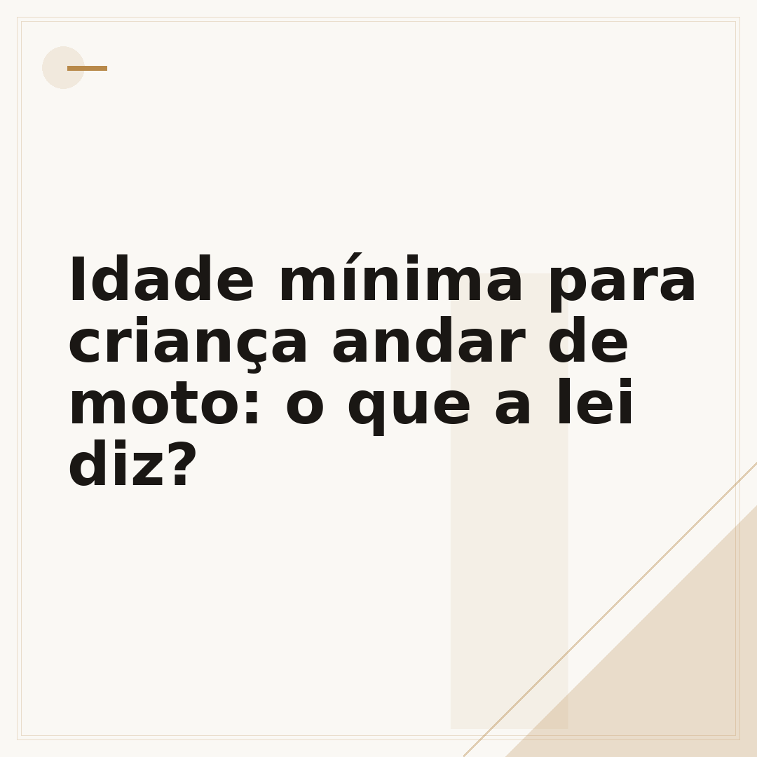 Idade mínima para criança andar de moto: o que a lei diz?