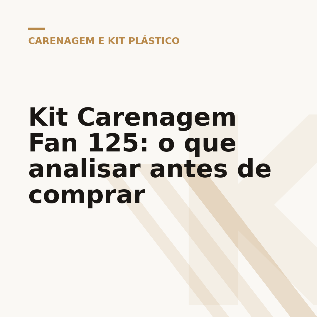 Kit Carenagem Fan 125: o que analisar antes de comprar
