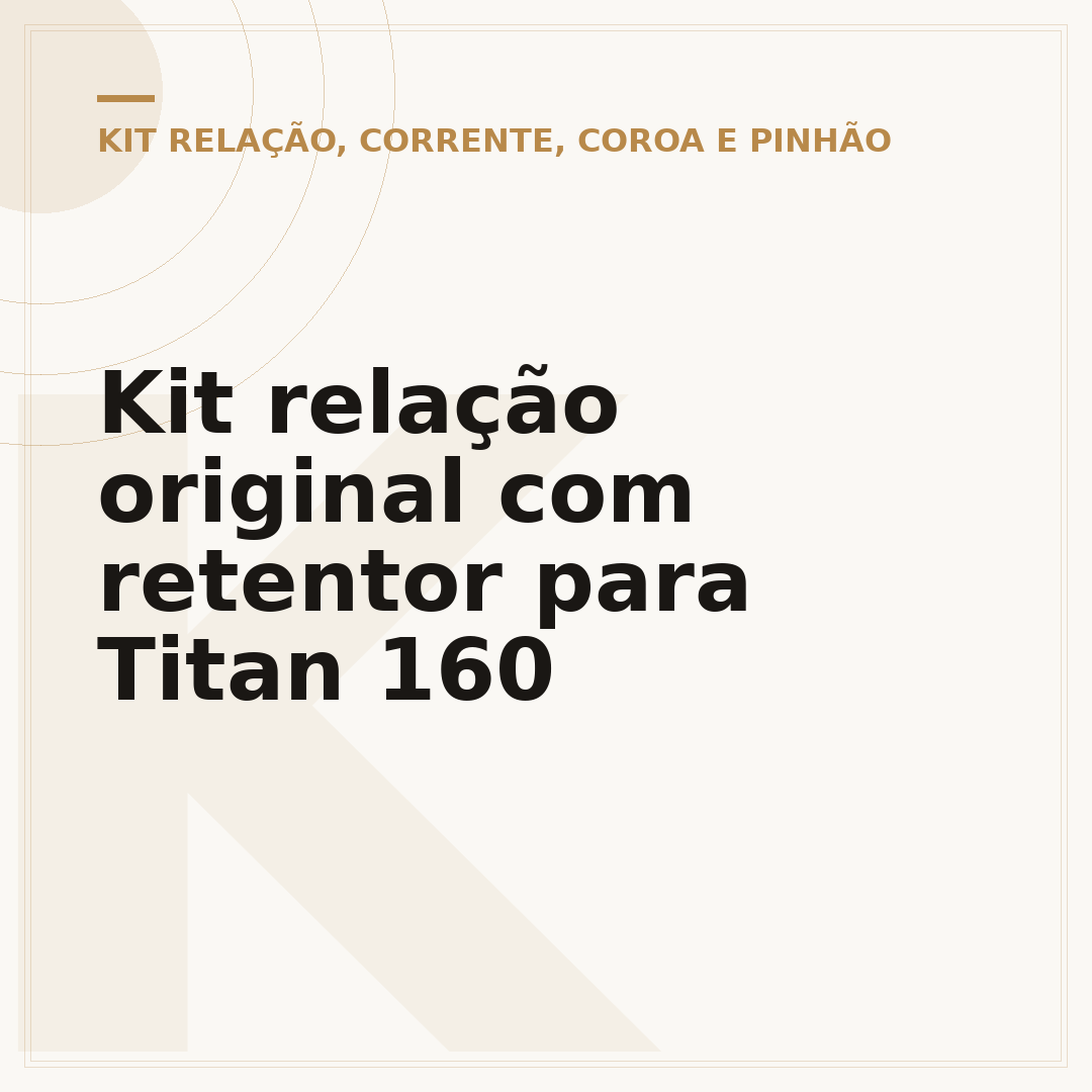 Kit relação original com retentor para Titan 160