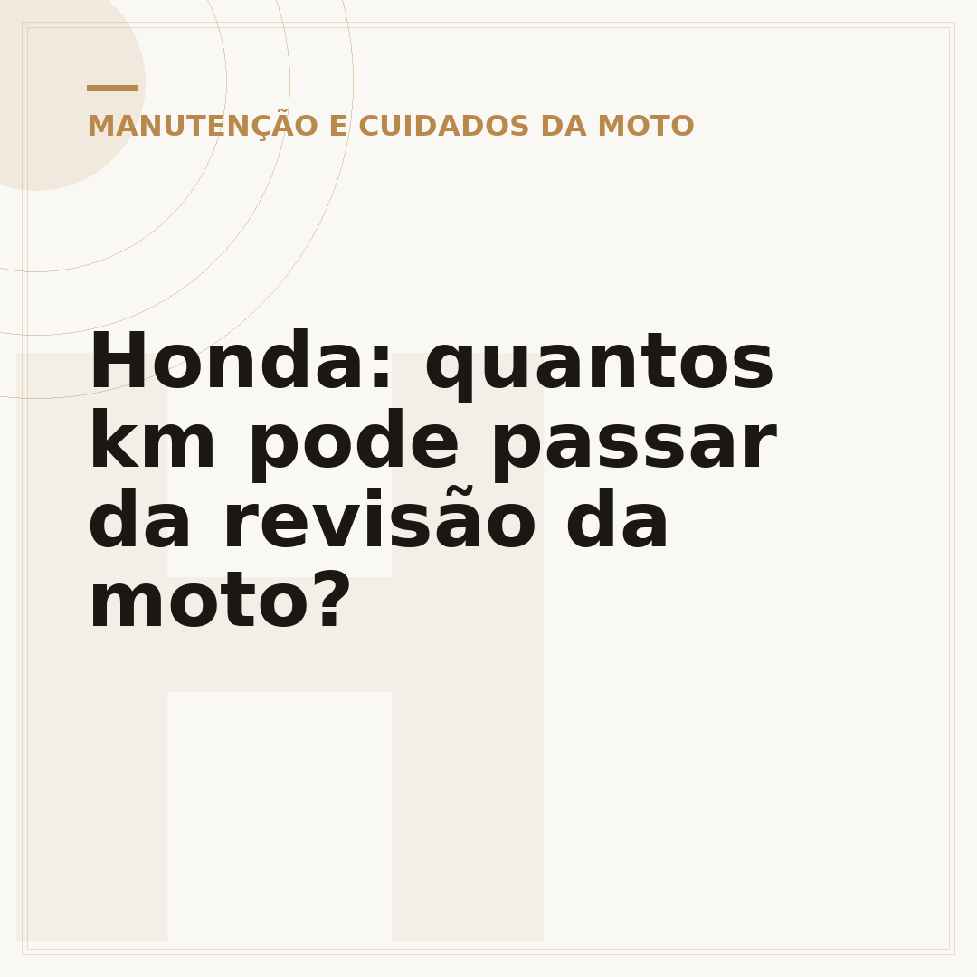 Honda: quantos km pode passar da revisão da moto?
