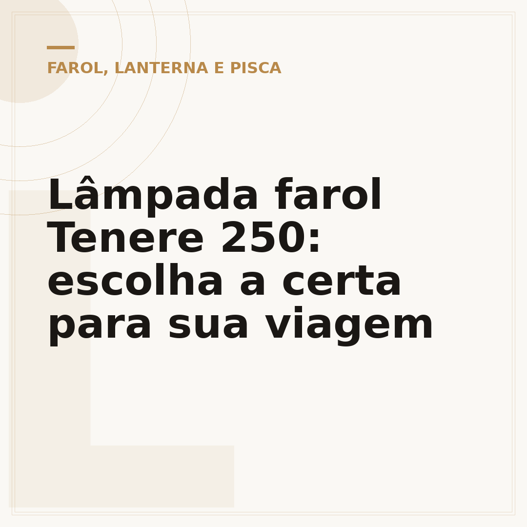 Lâmpada farol Tenere 250: escolha a certa para sua viagem