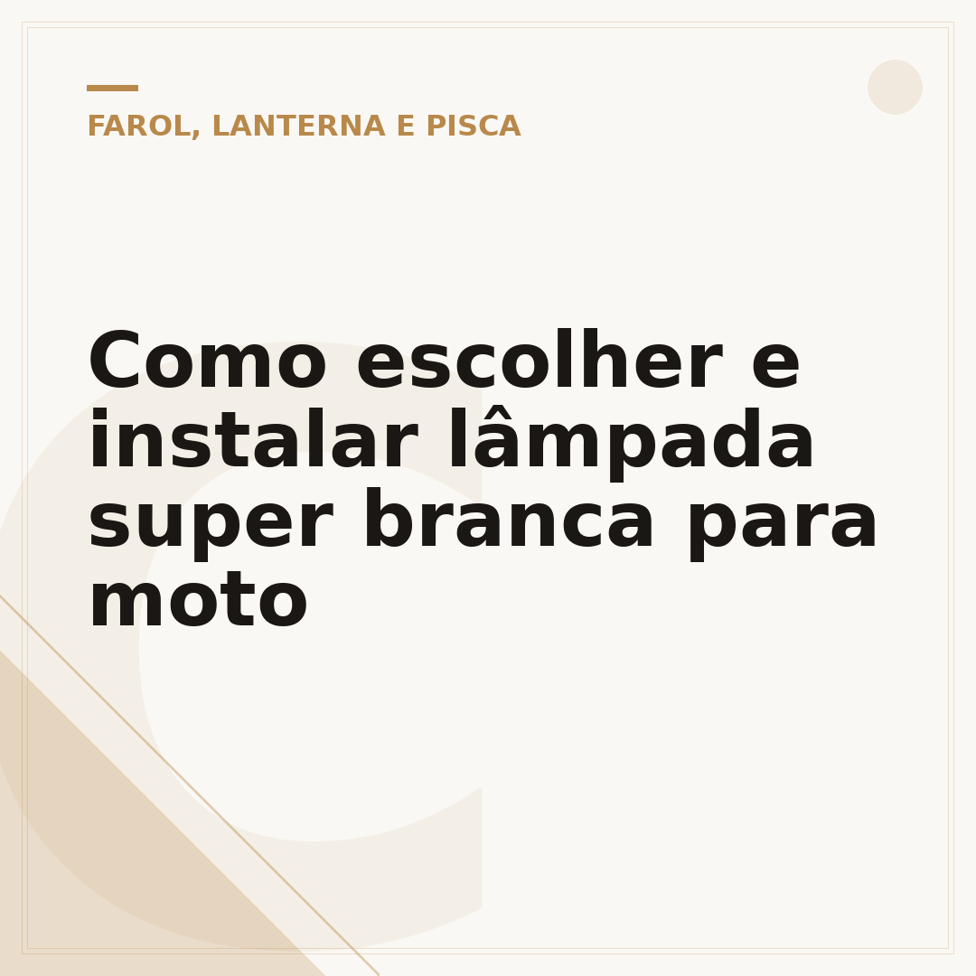 Como escolher e instalar lâmpada super branca para moto