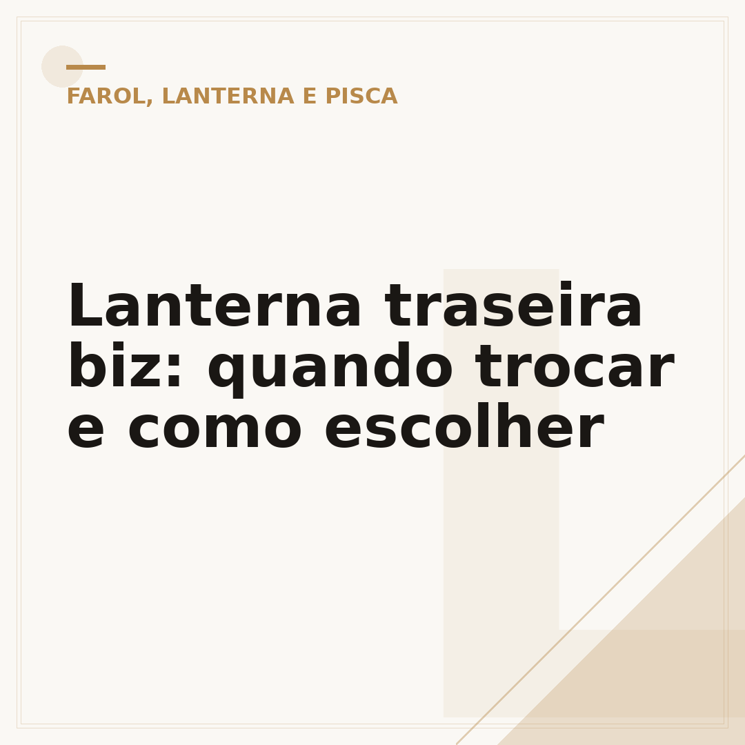Lanterna traseira biz: quando trocar e como escolher