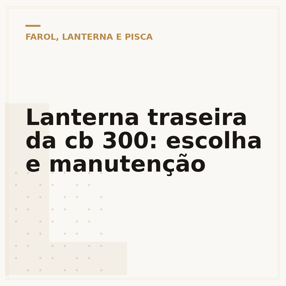 Lanterna traseira da cb 300: escolha e manutenção