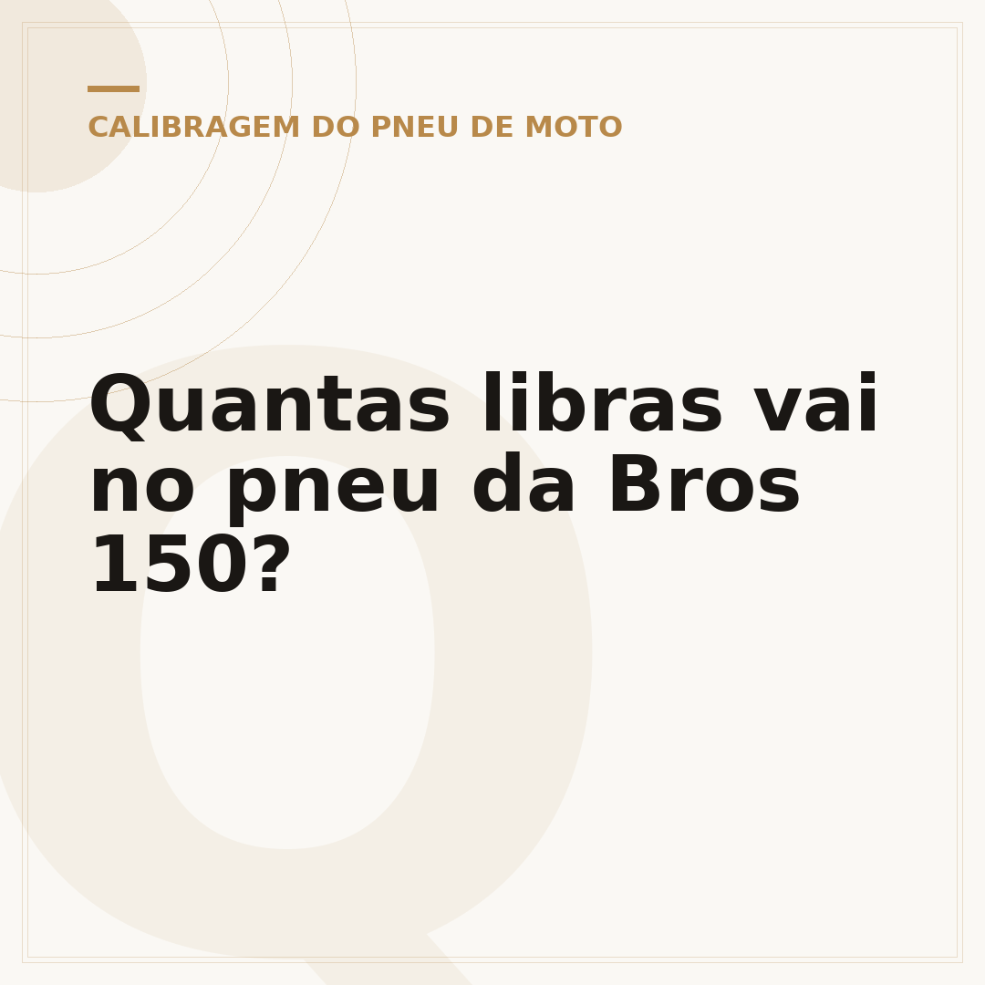 Quantas libras vai no pneu da Bros 150?