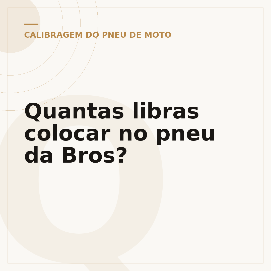 Quantas libras colocar no pneu da Bros?