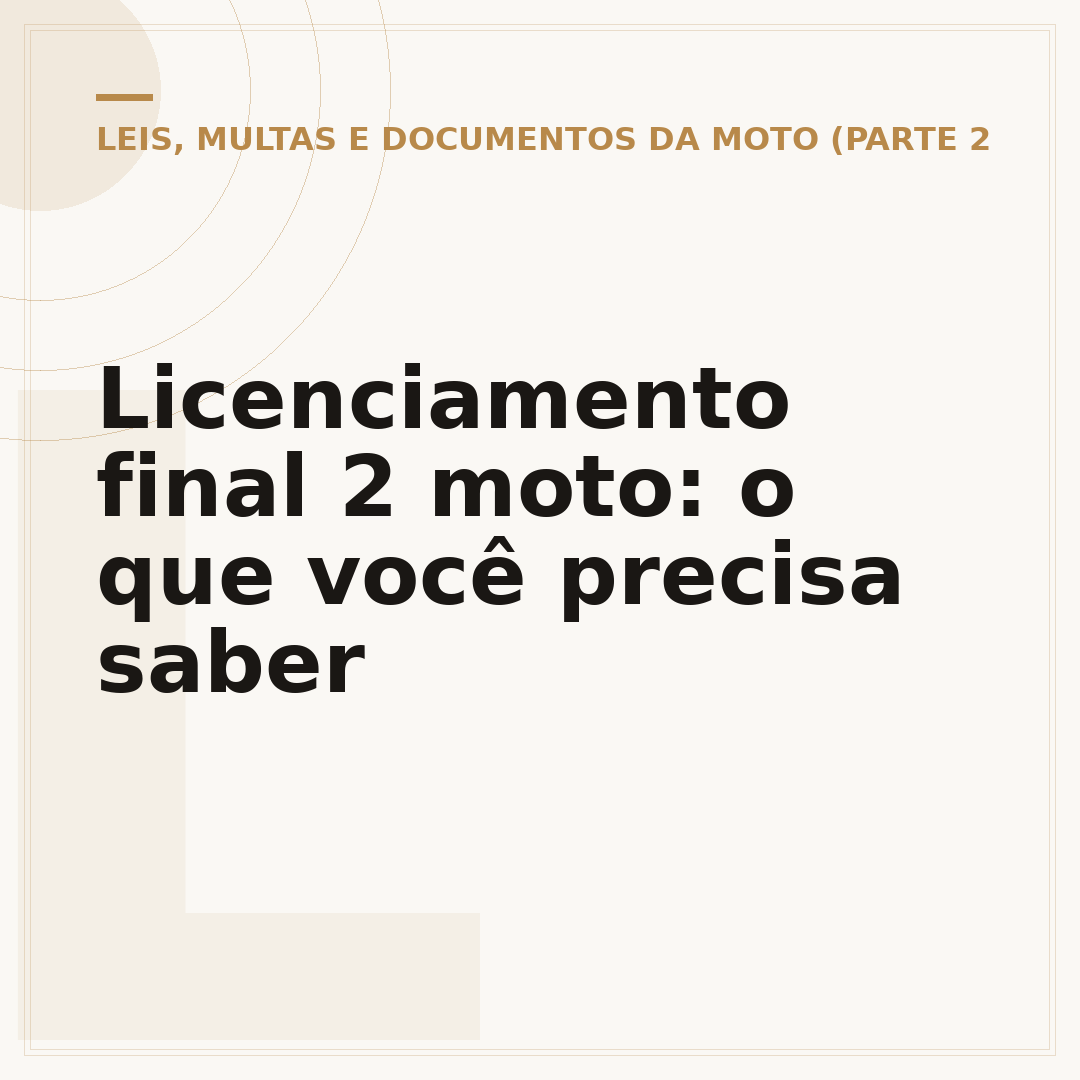 Licenciamento final 2 moto: o que você precisa saber