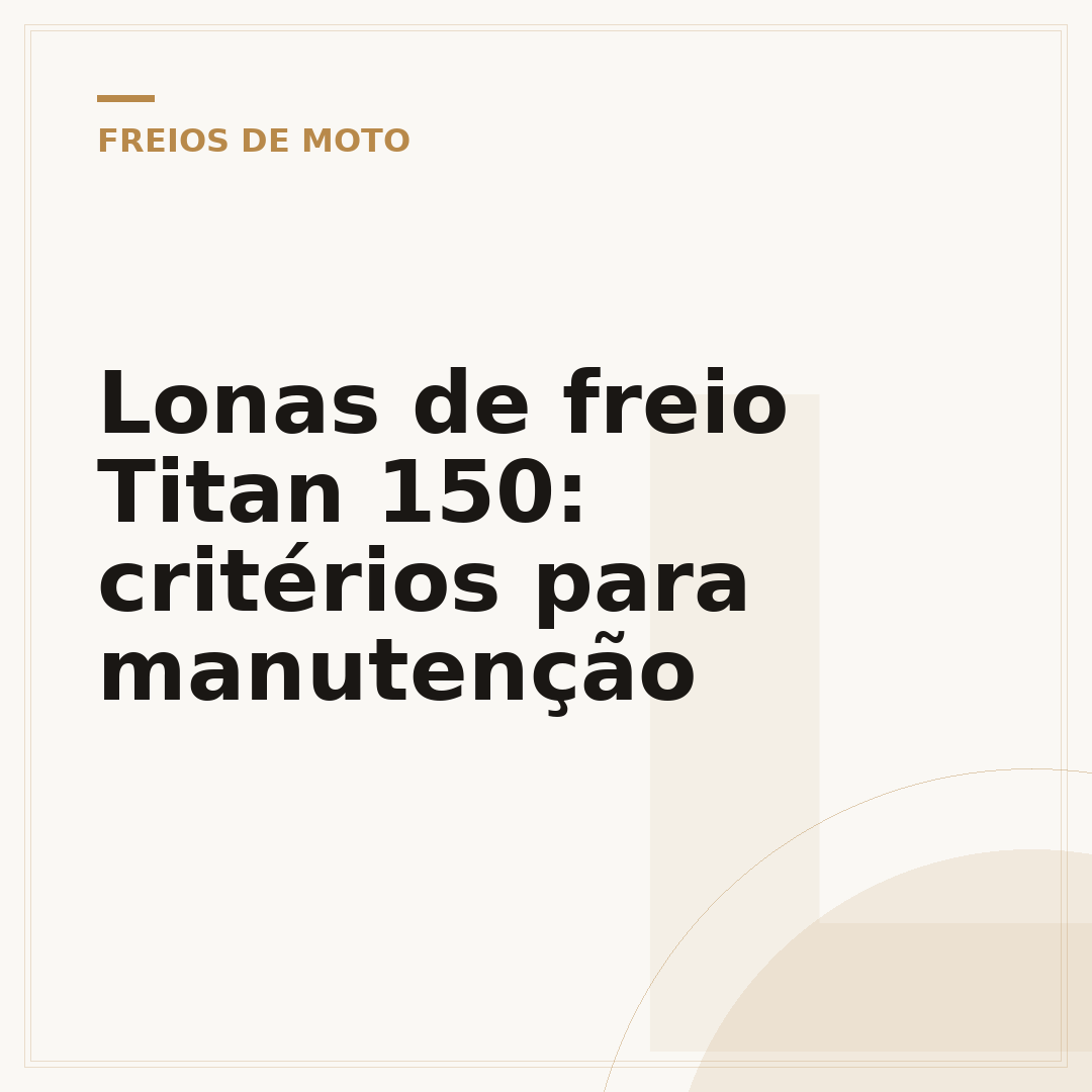 Lonas de freio Titan 150: critérios para manutenção