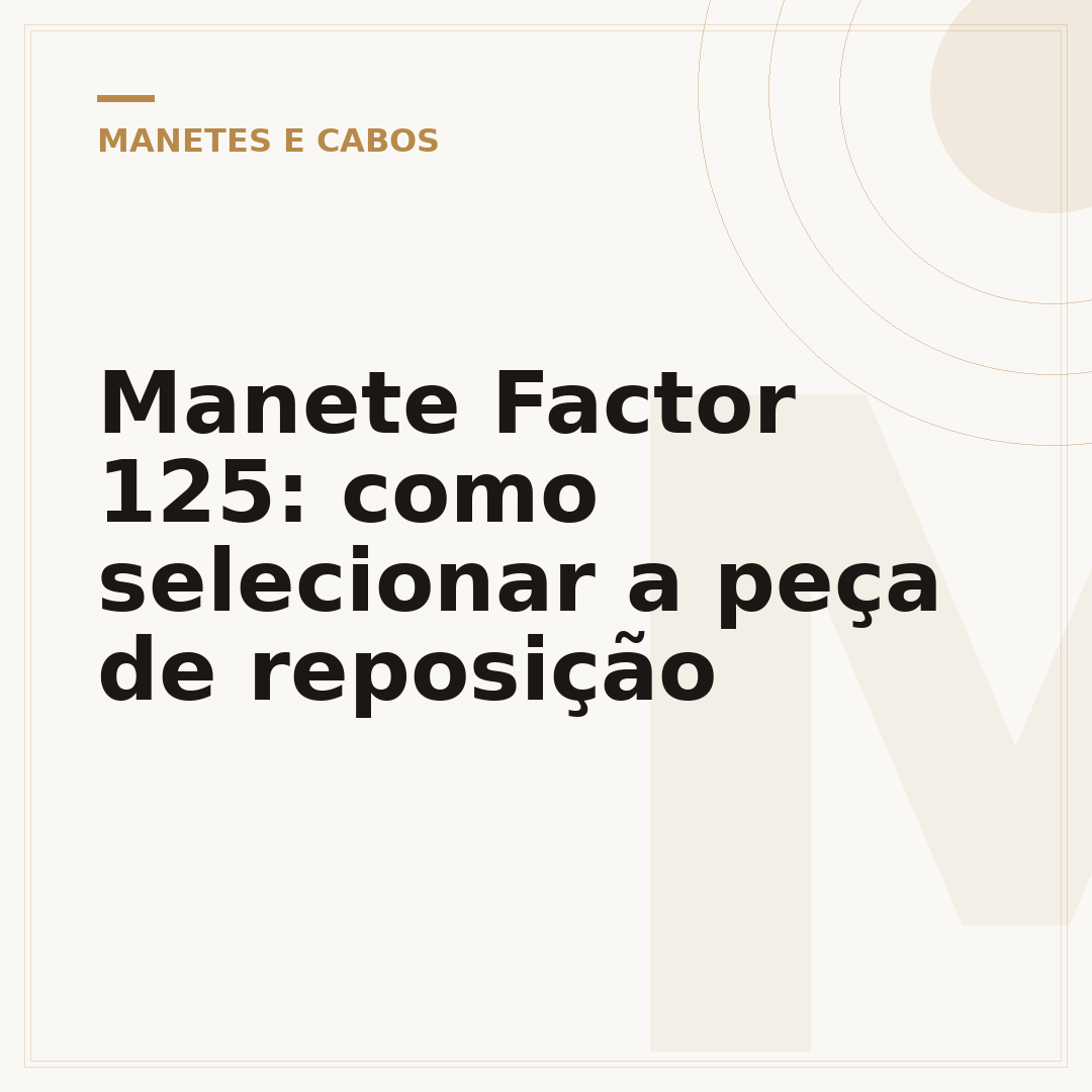 Manete Factor 125: como selecionar a peça de reposição