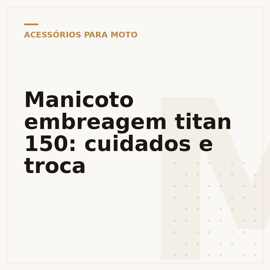 Manicoto embreagem titan 150: cuidados e troca