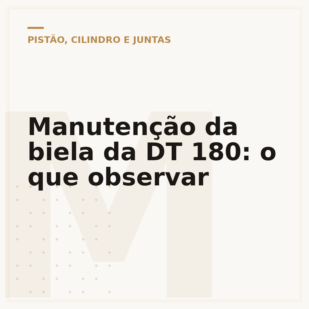 Manutenção da biela da DT 180: o que observar