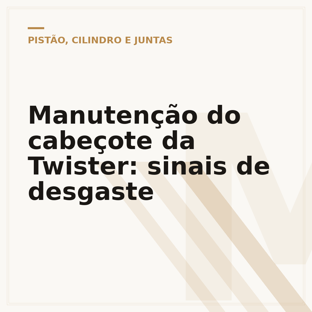 Manutenção do cabeçote da Twister: sinais de desgaste