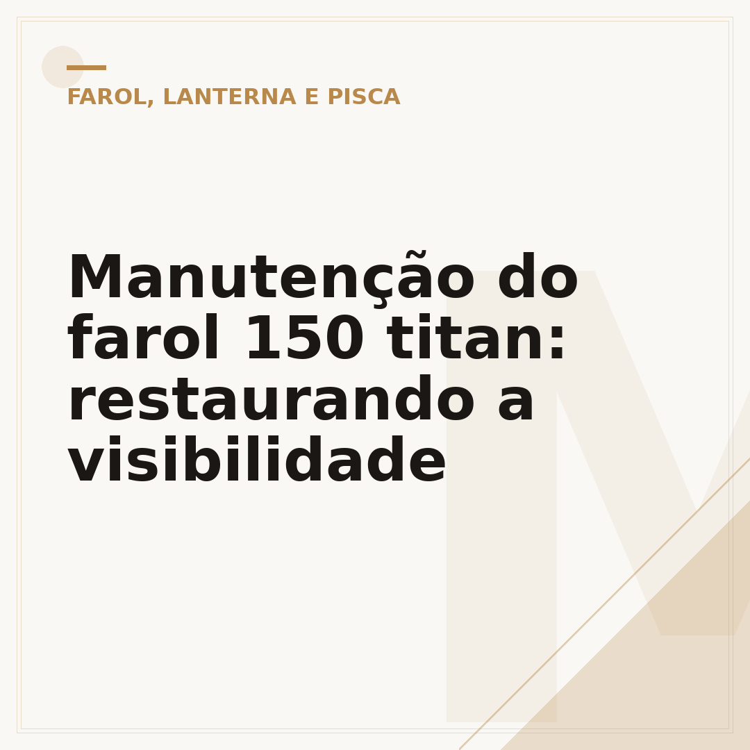 Manutenção do farol 150 titan: restaurando a visibilidade
