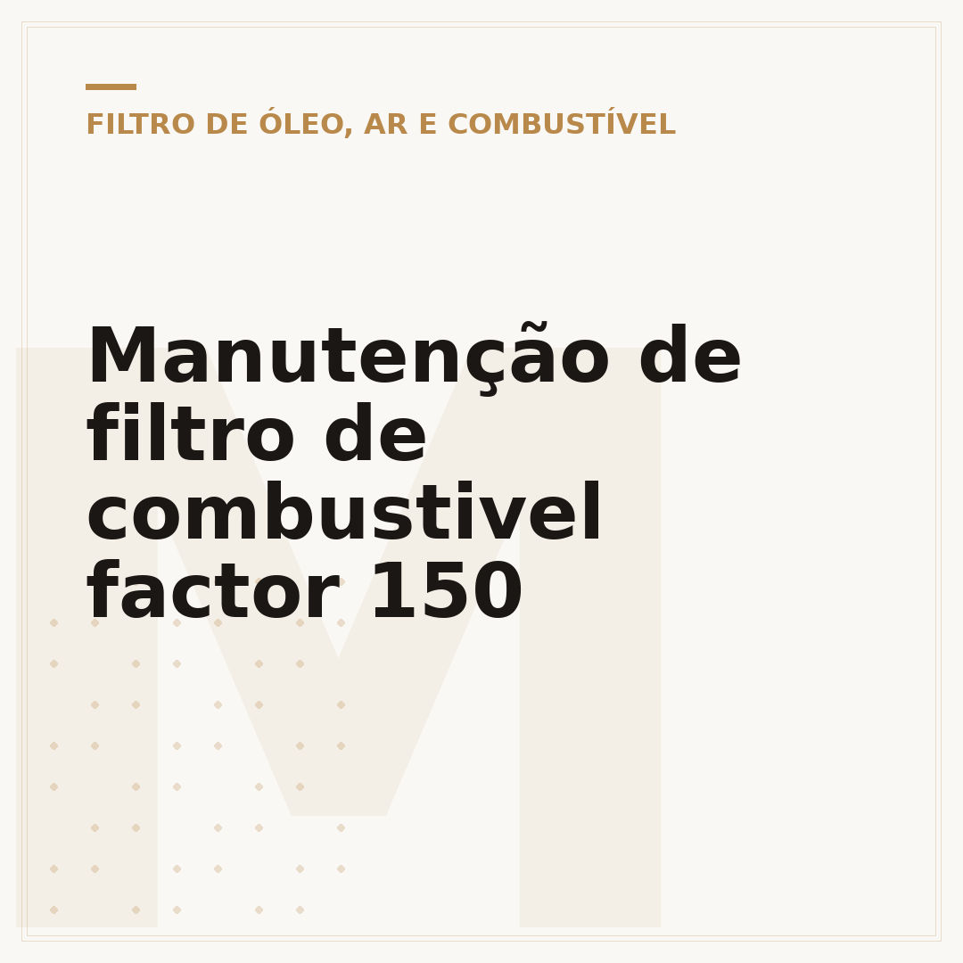 Manutenção de filtro de combustivel factor 150