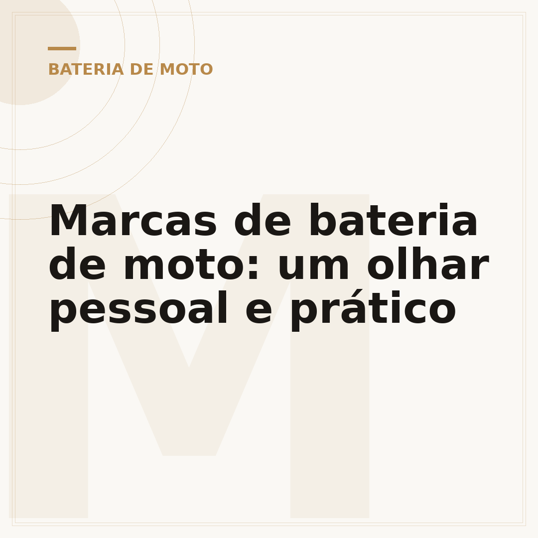 Marcas de bateria de moto: um olhar pessoal e prático
