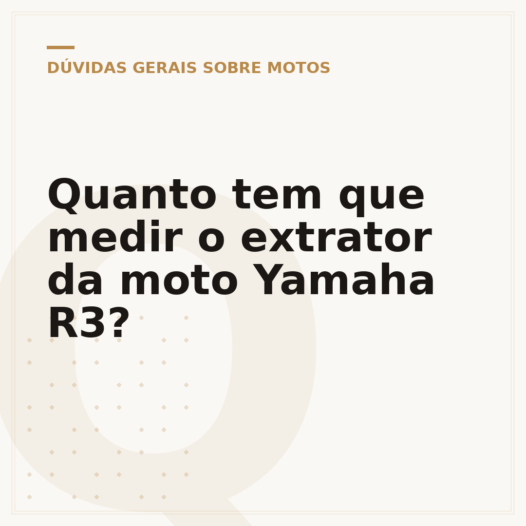 Quanto tem que medir o extrator da moto Yamaha R3?