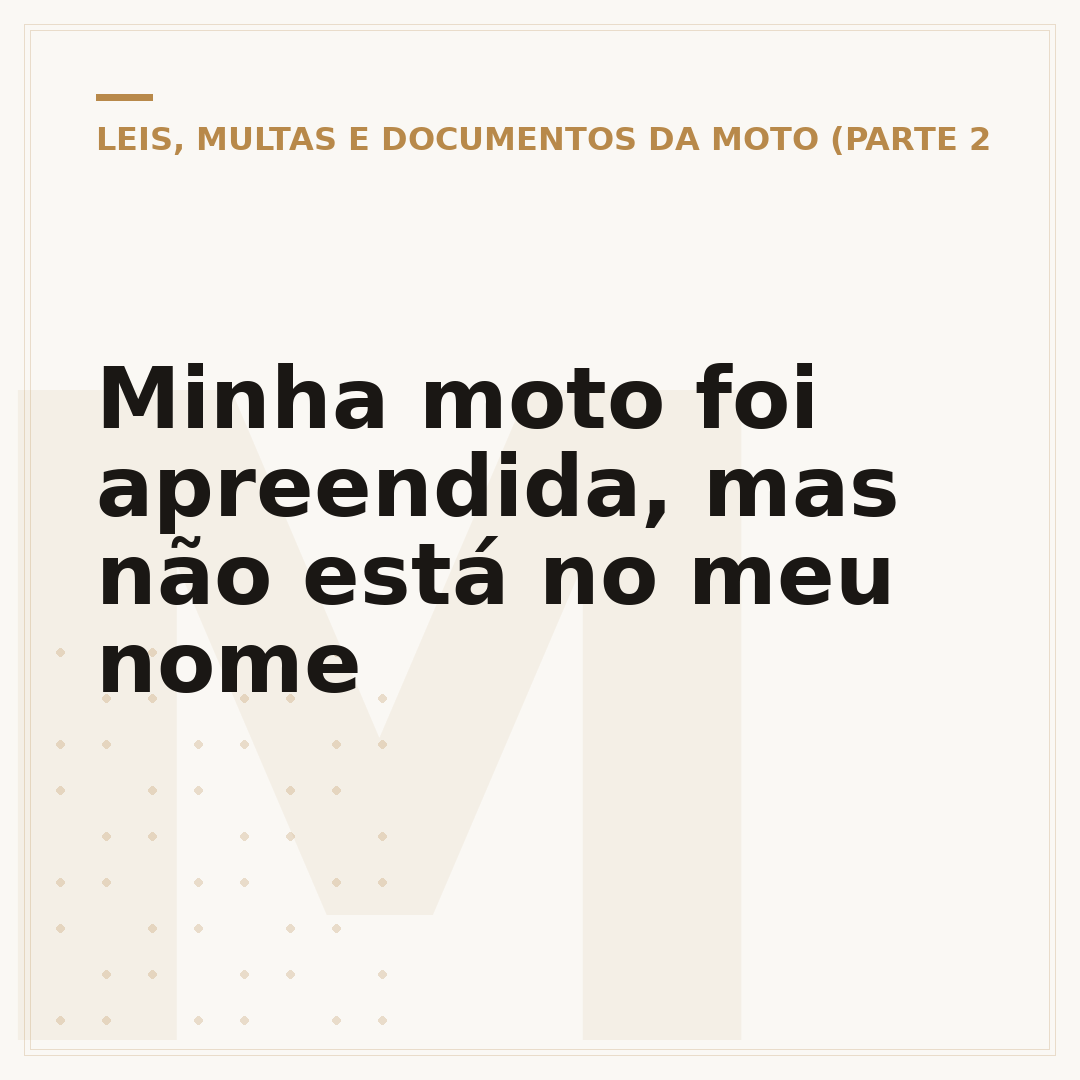 Minha moto foi apreendida, mas não está no meu nome