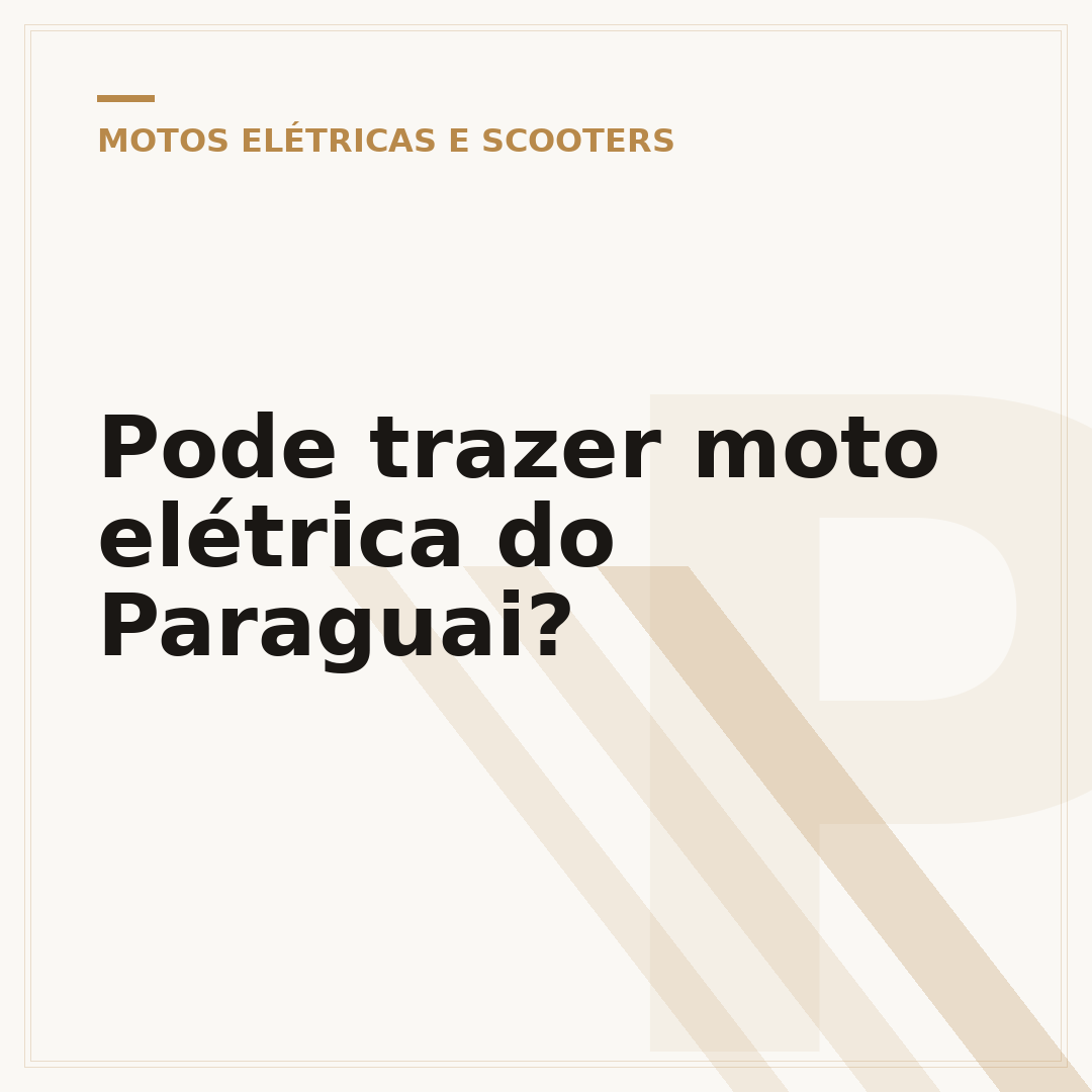 Pode trazer moto elétrica do Paraguai?