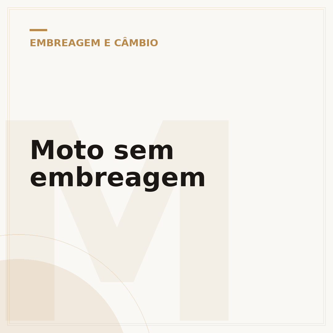 Moto sem embreagem