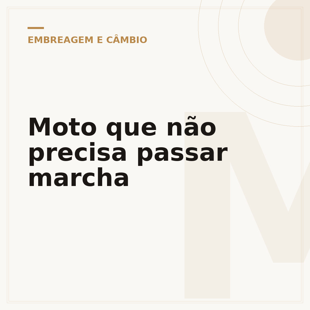 Moto que não precisa passar marcha