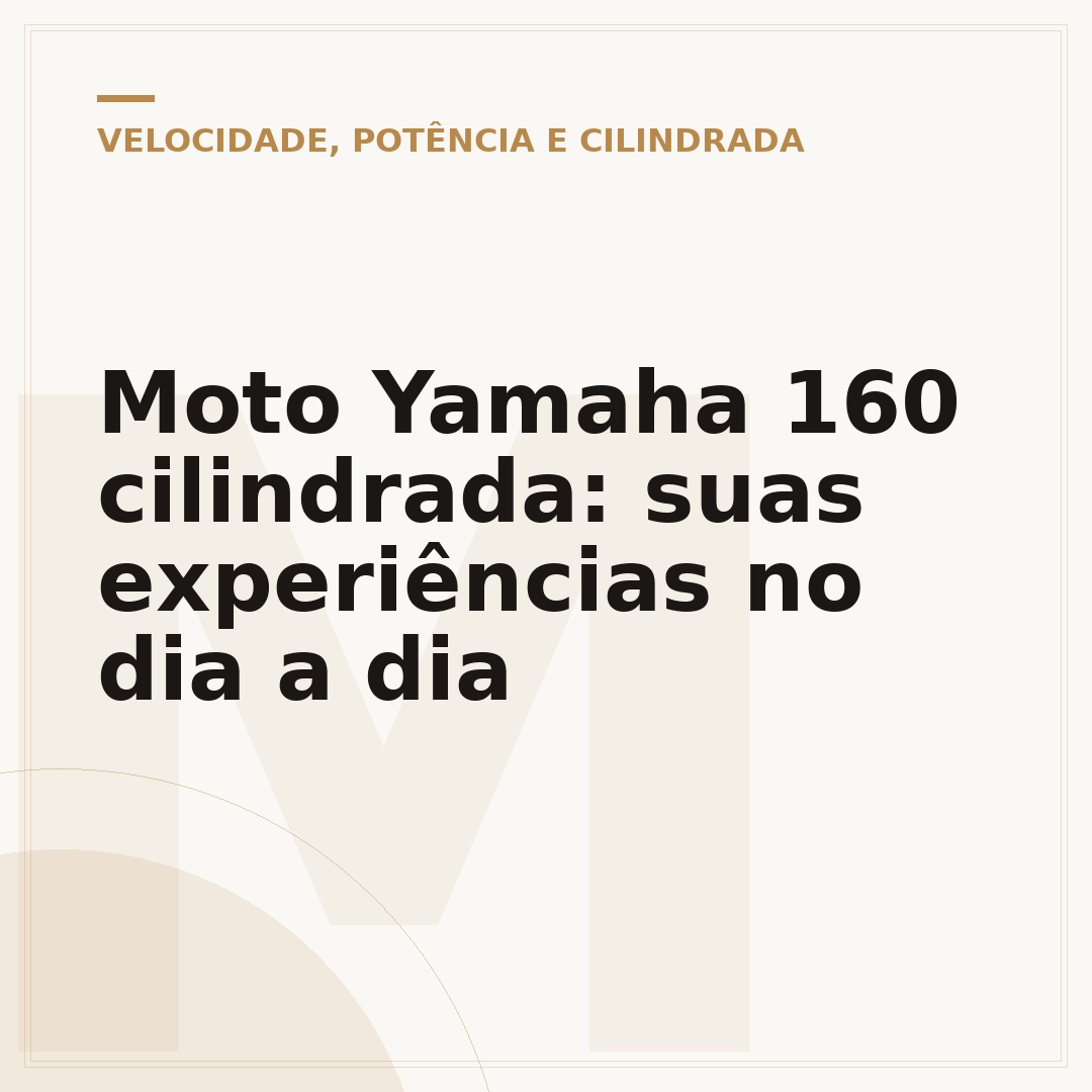 Moto Yamaha 160 cilindrada: suas experiências no dia a dia