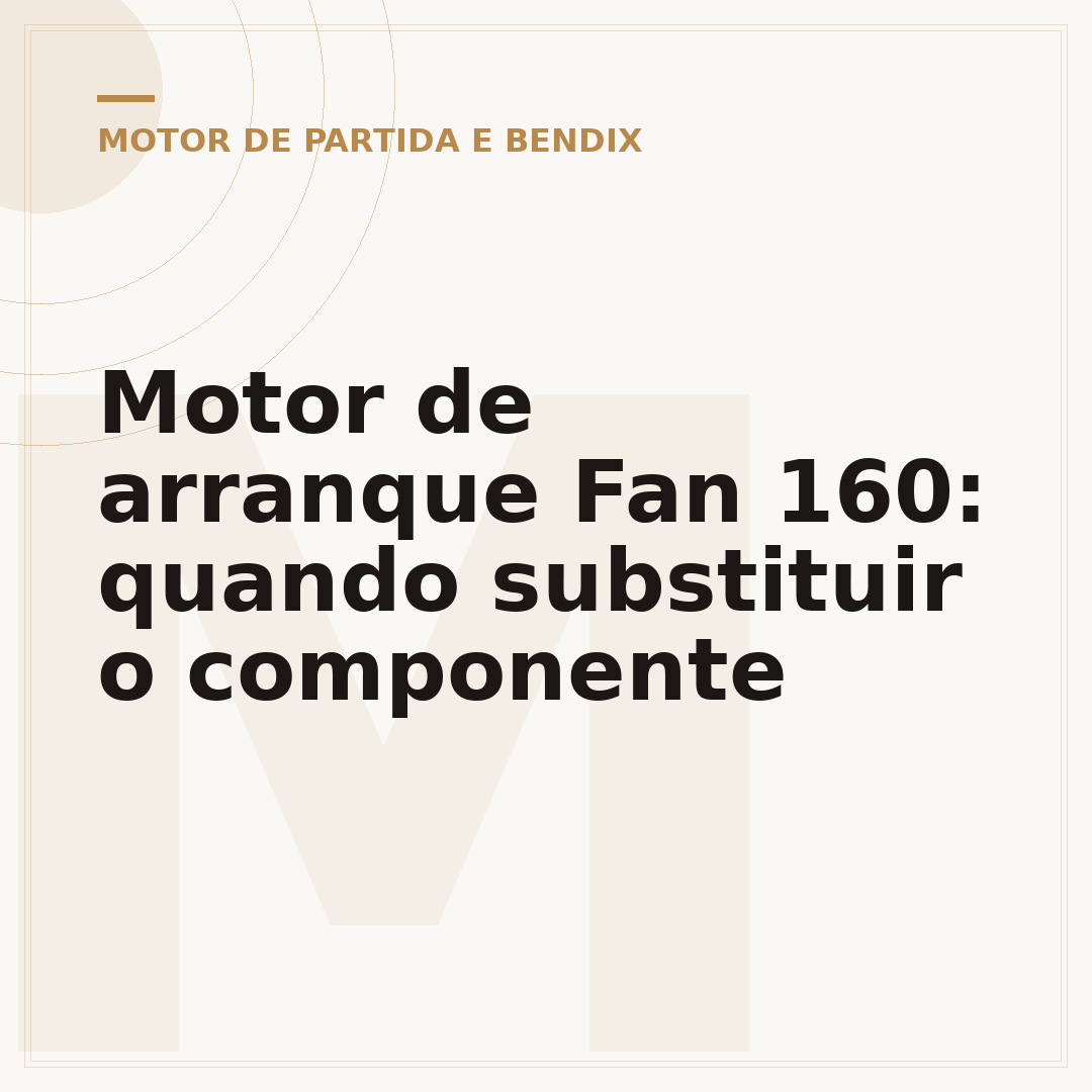 Motor de arranque Fan 160: quando substituir o componente