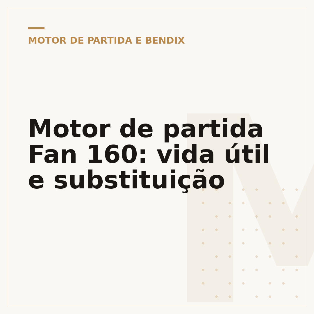 Motor de partida Fan 160: vida útil e substituição
