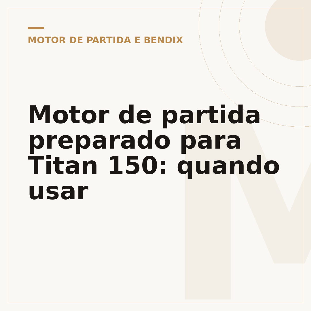 Motor de partida preparado para Titan 150: quando usar