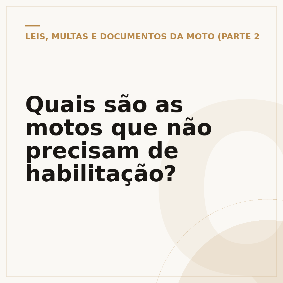 Quais são as motos que não precisam de habilitação?