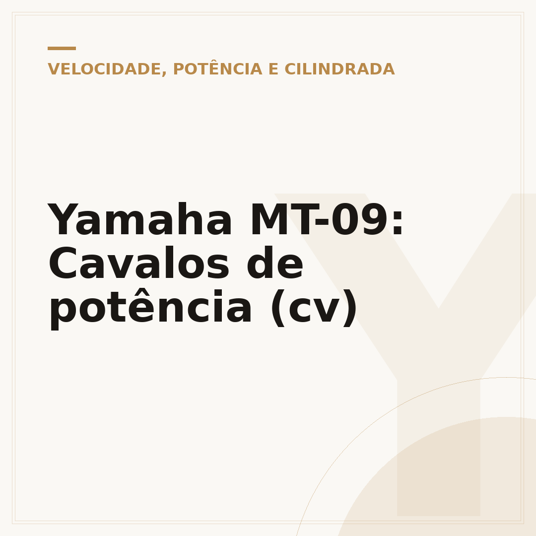 Yamaha MT-09: Cavalos de potência (cv)