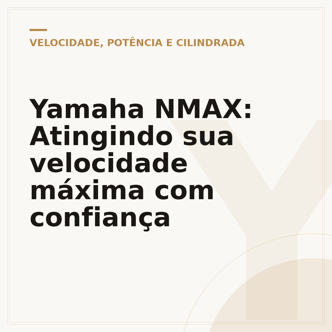 Yamaha NMAX: Atingindo sua velocidade máxima com confiança