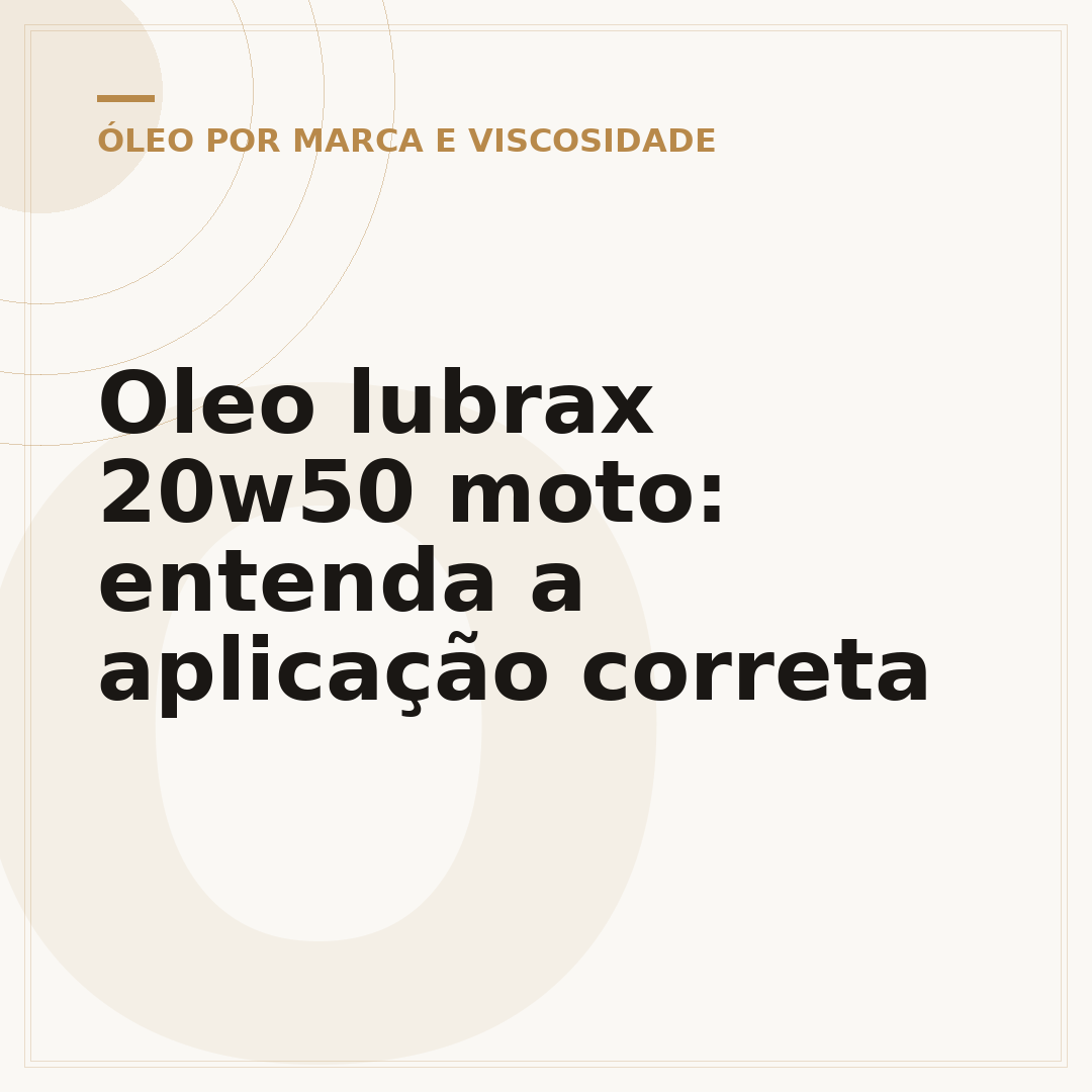 Oleo lubrax 20w50 moto: entenda a aplicação correta