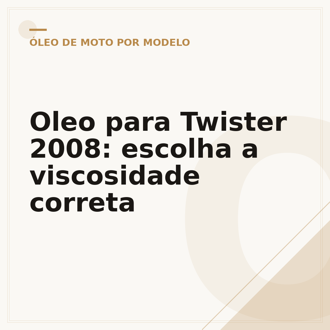Oleo para Twister 2008: escolha a viscosidade correta