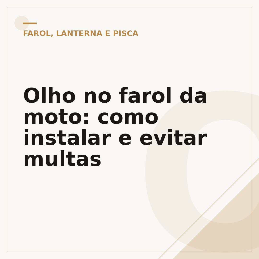 Olho no farol da moto: como instalar e evitar multas
