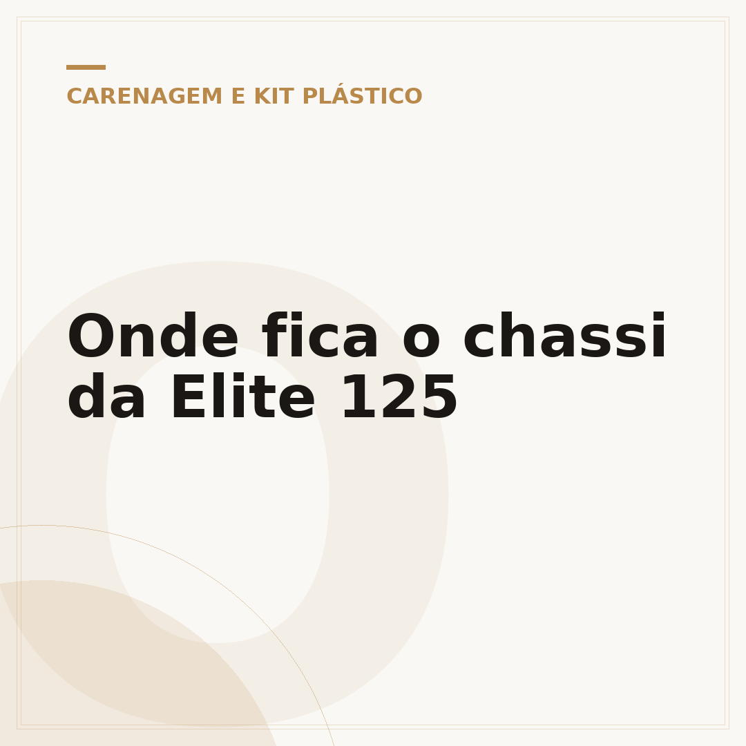 Onde fica o chassi da Elite 125