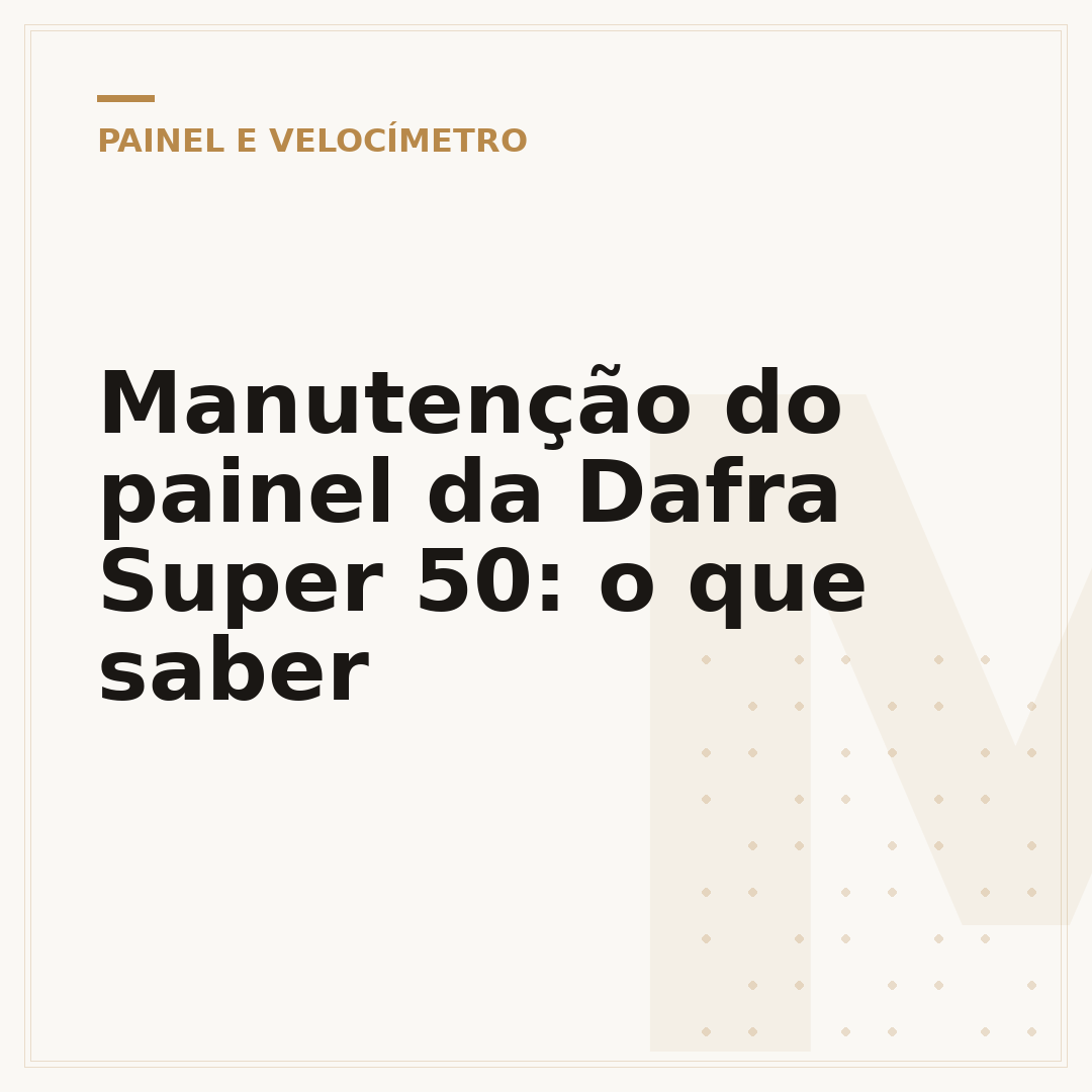 Manutenção do painel da Dafra Super 50: o que saber