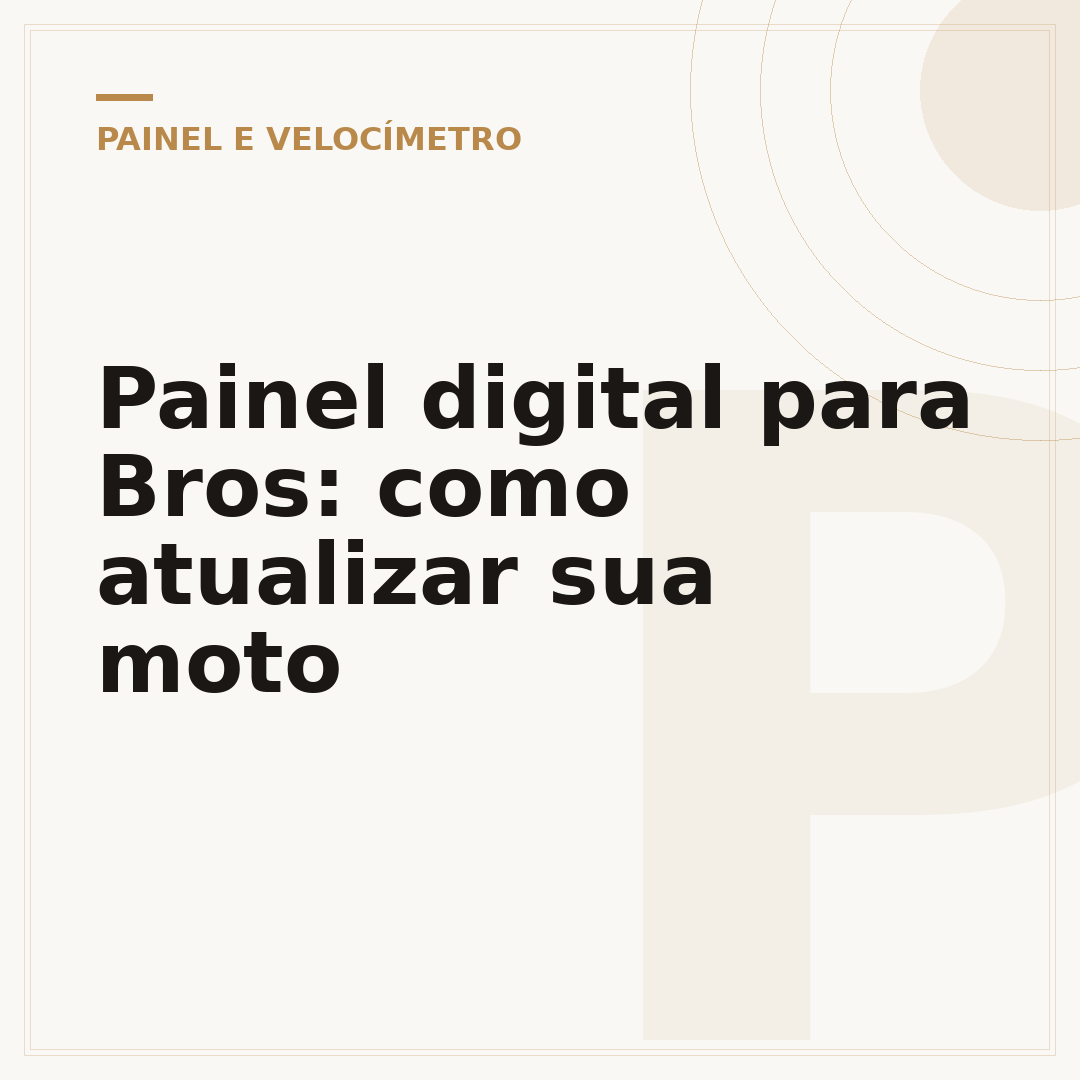 Painel digital para Bros: como atualizar sua moto