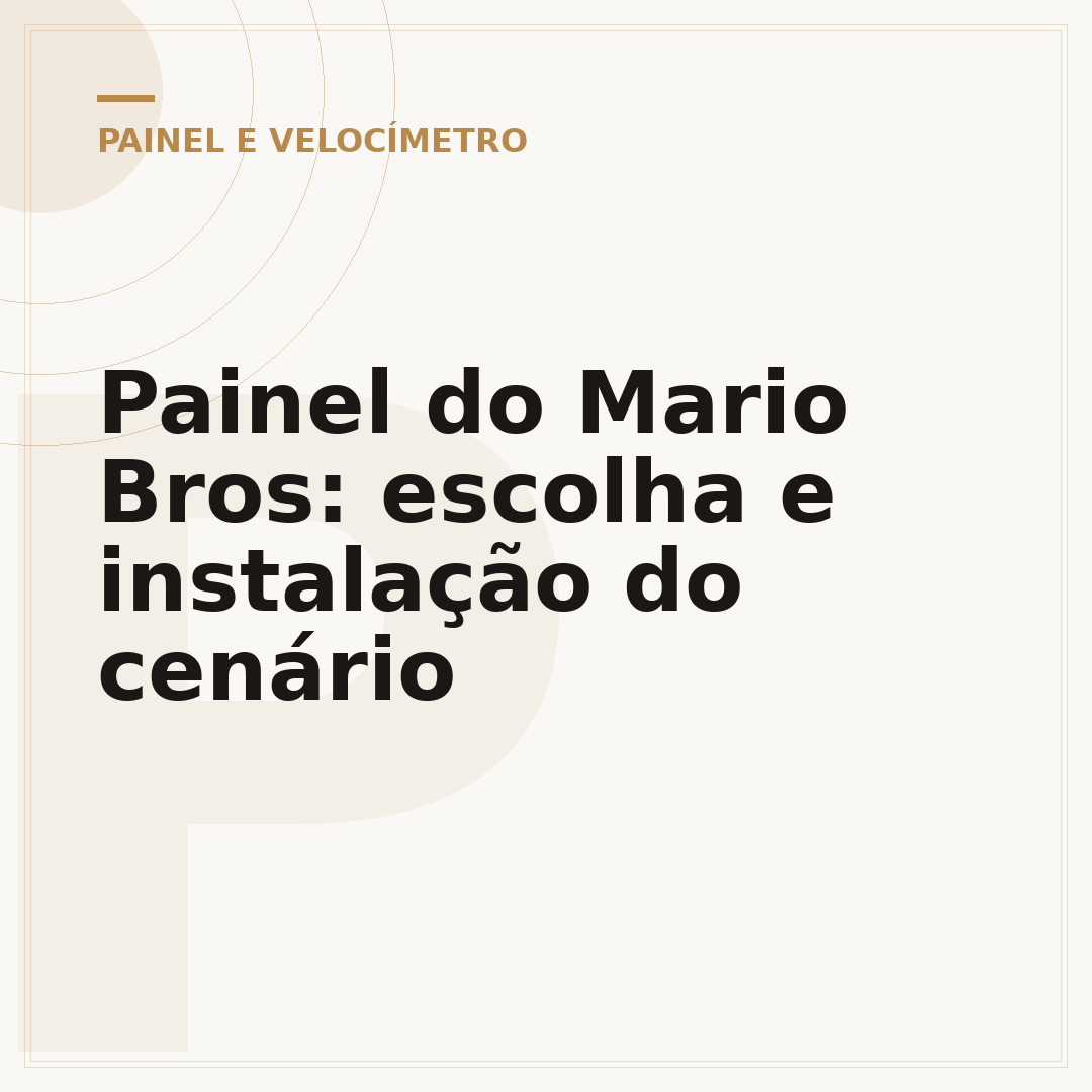 Painel do Mario Bros: escolha e instalação do cenário