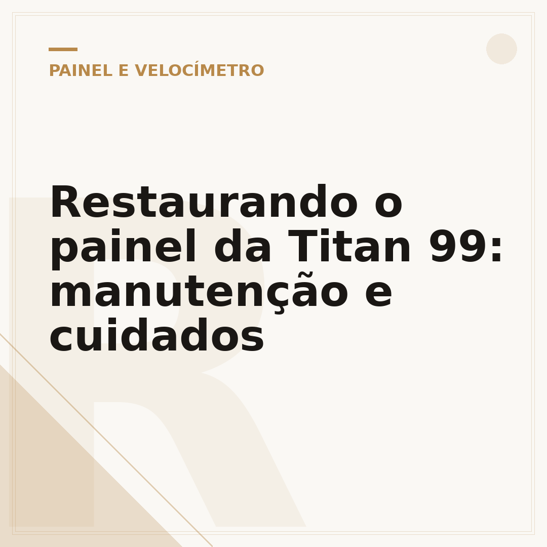 Restaurando o painel da Titan 99: manutenção e cuidados