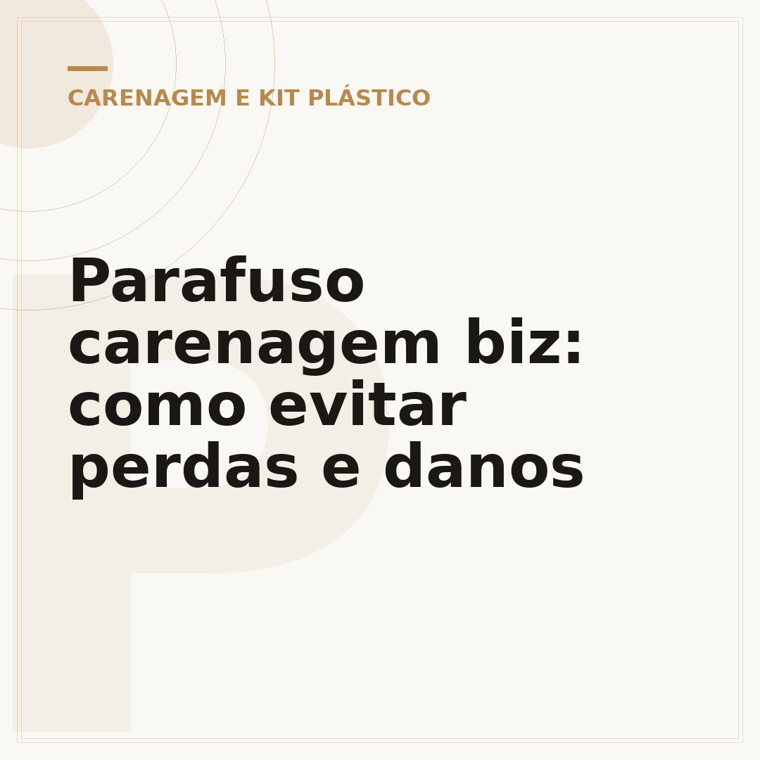 Parafuso carenagem biz: como evitar perdas e danos
