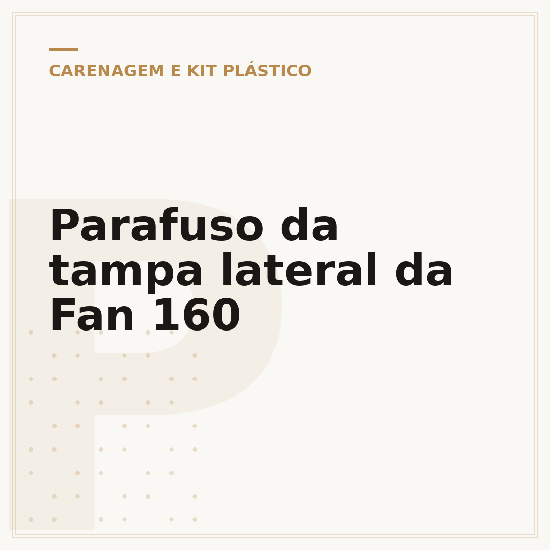 Parafuso da tampa lateral da Fan 160