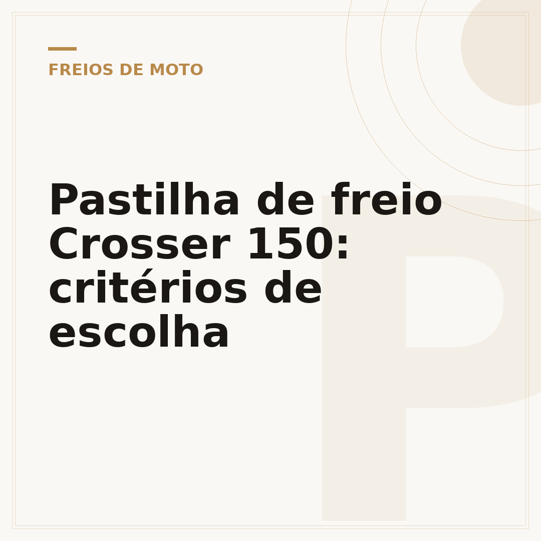 Pastilha de freio Crosser 150: critérios de escolha