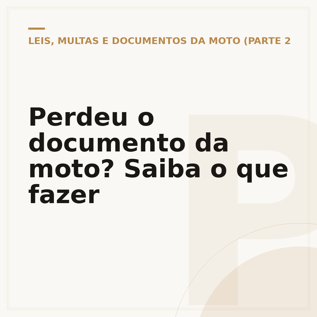 Perdeu o documento da moto? Saiba o que fazer